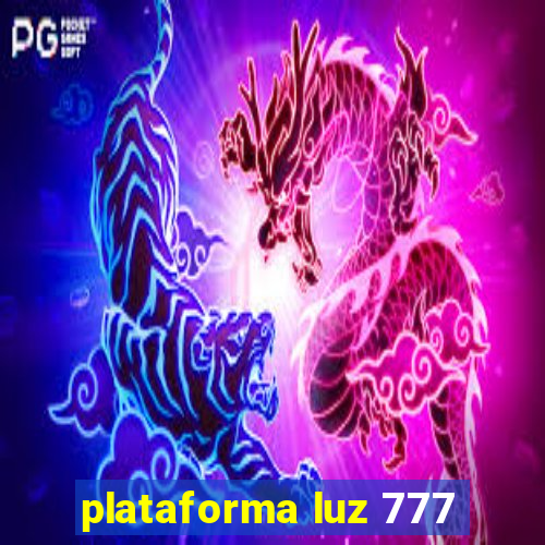 plataforma luz 777